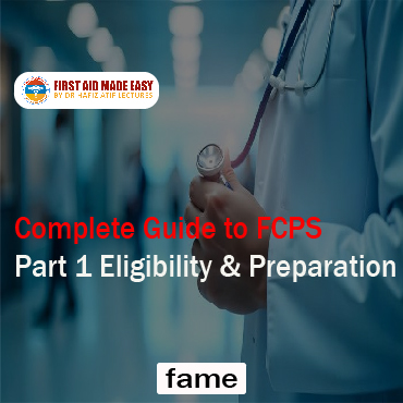 Complete Guide to FCPS Part 1 Eligibility & Preparation