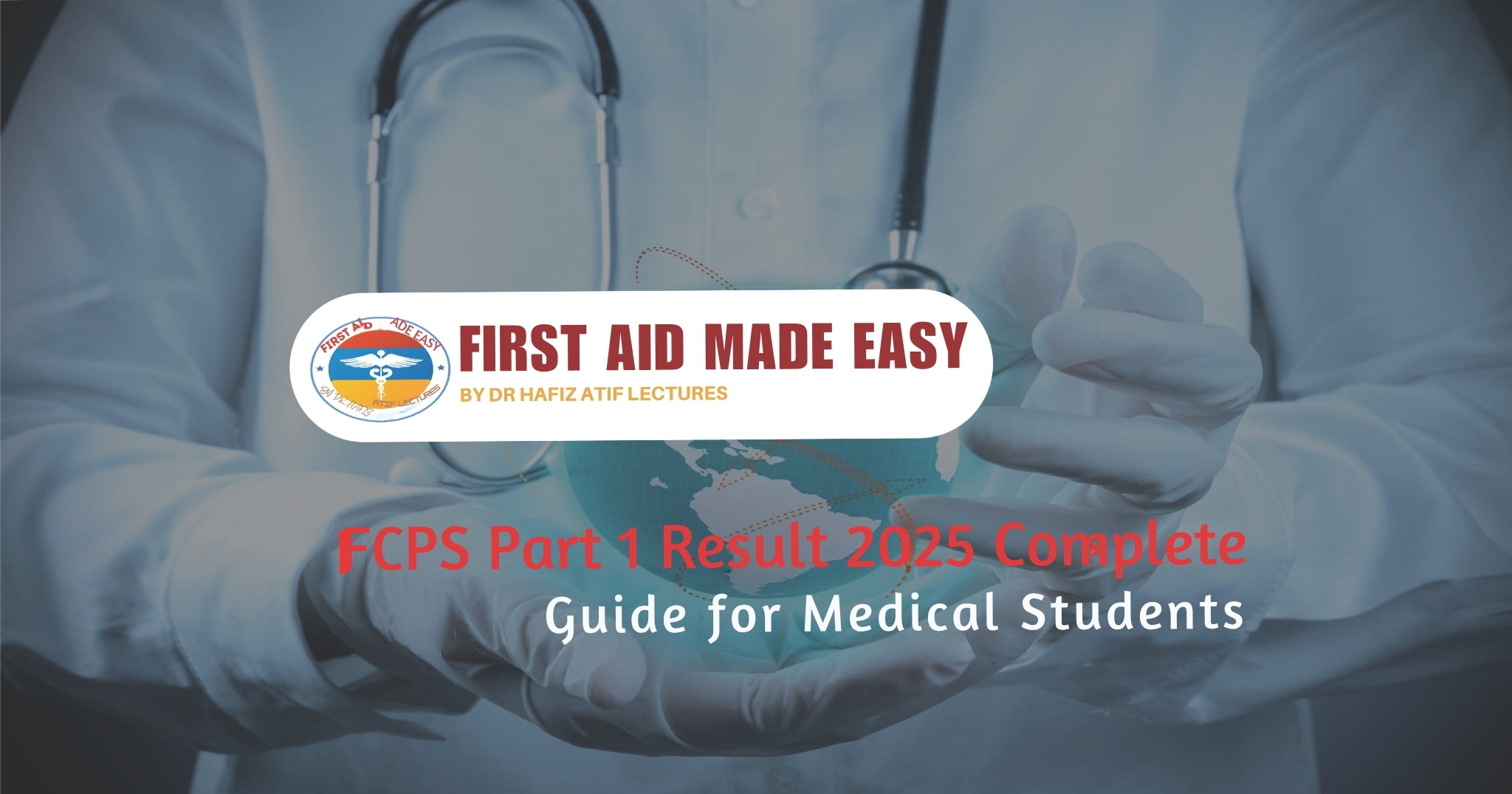 FCPS Part 1 Result 2025 Complete Guide for Medical Students