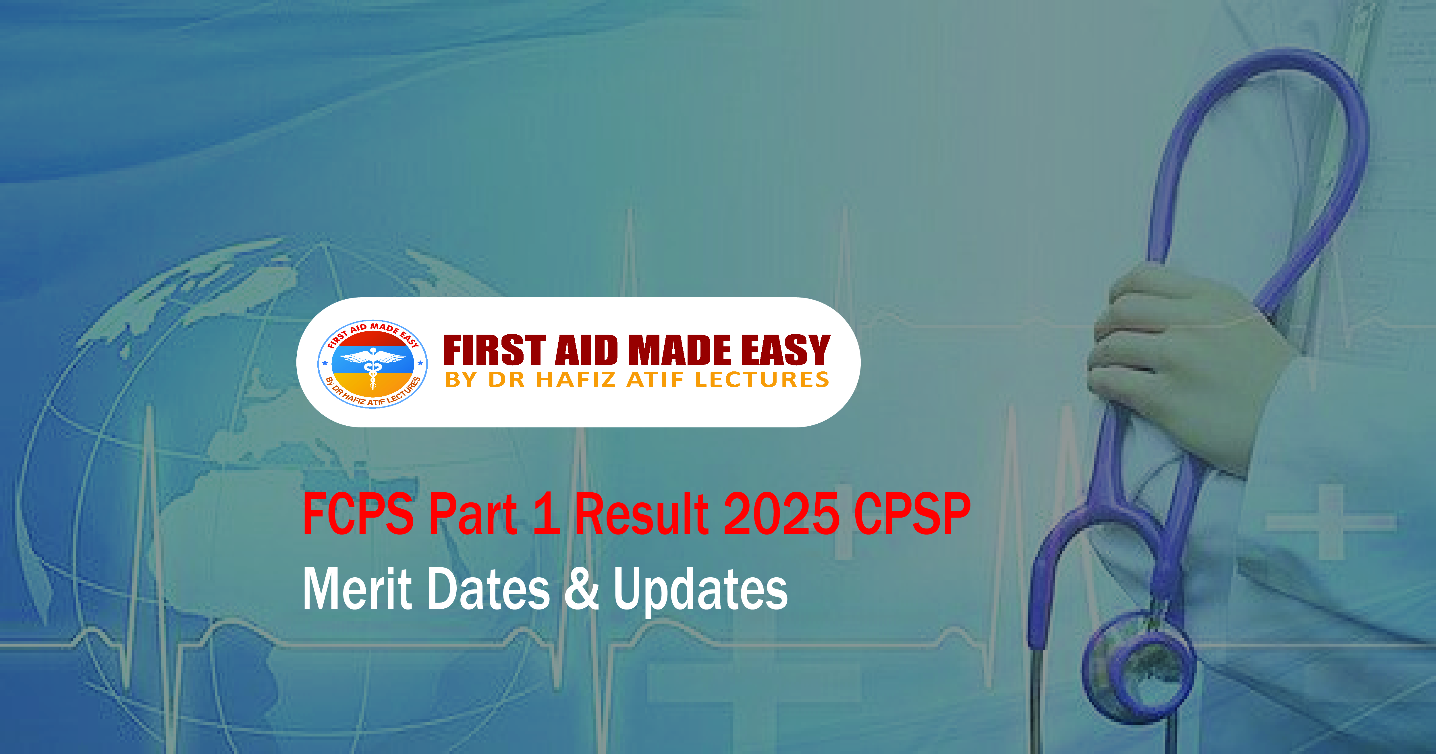 FCPS Part 1 Result 2025 CPSP Merit Dates & Updates