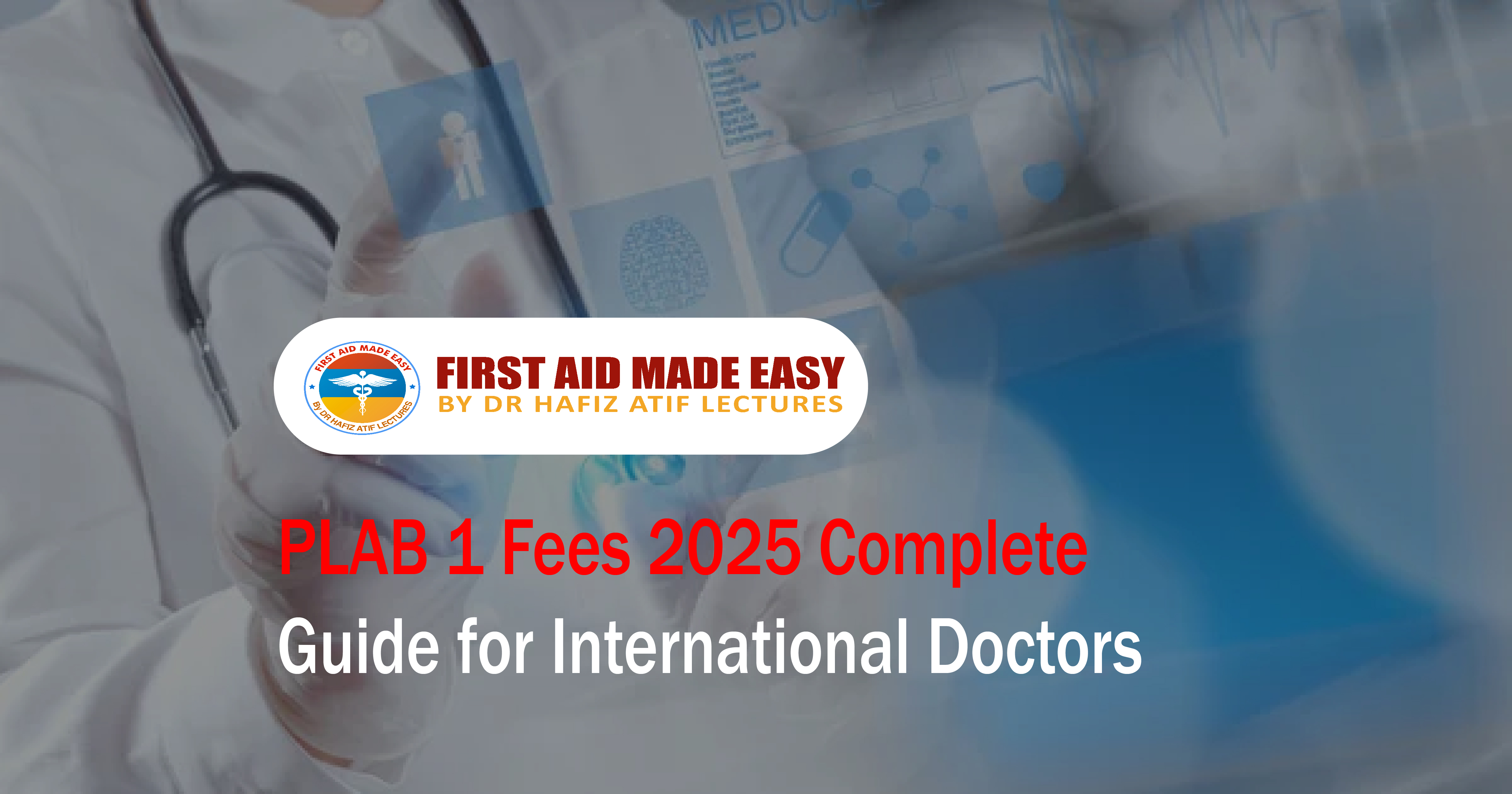 PLAB 1 Fees 2025 Complete Guide for International Doctors