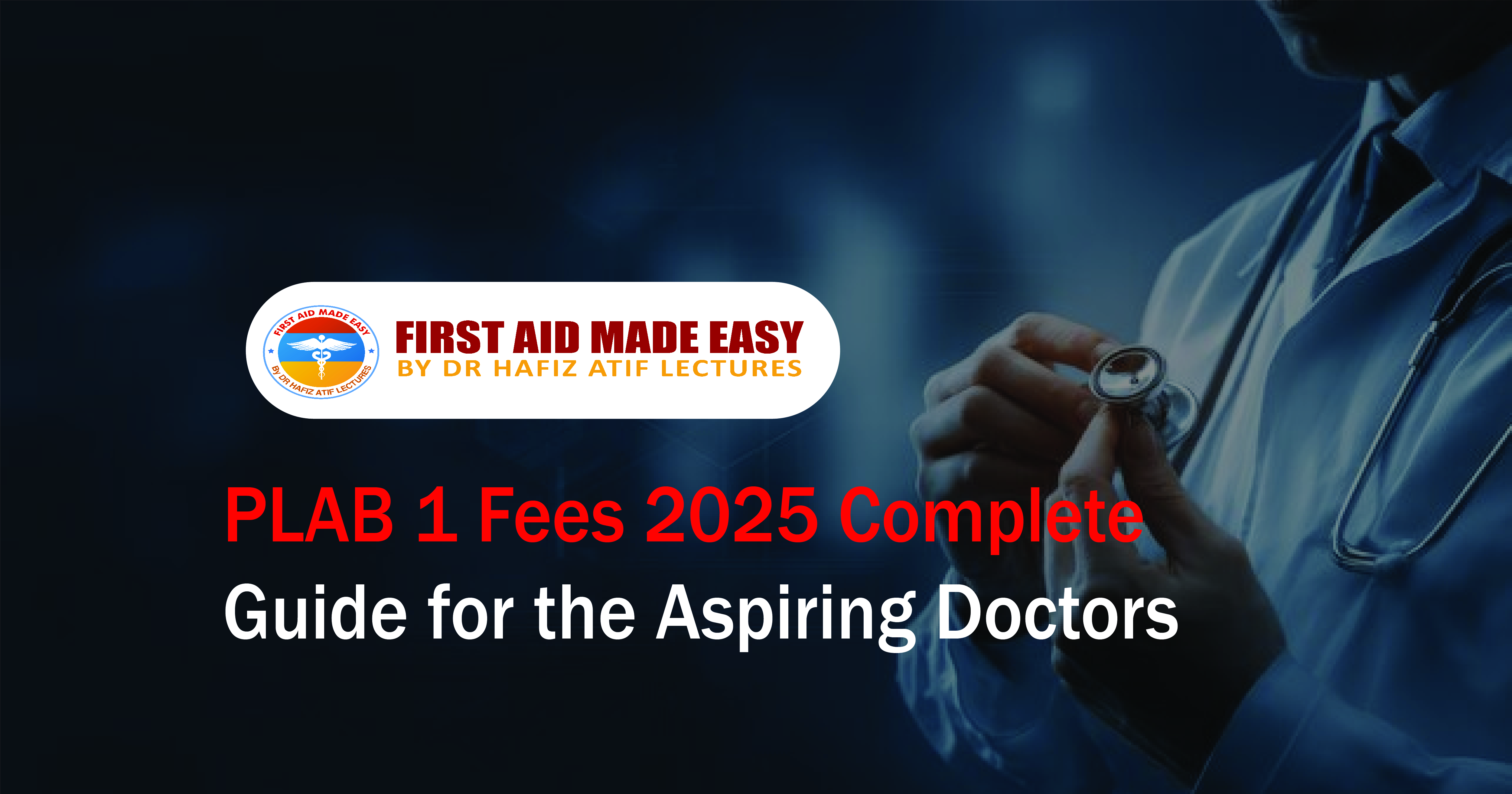 PLAB 1 Fees 2025 Complete Guide for the Aspiring Doctors  