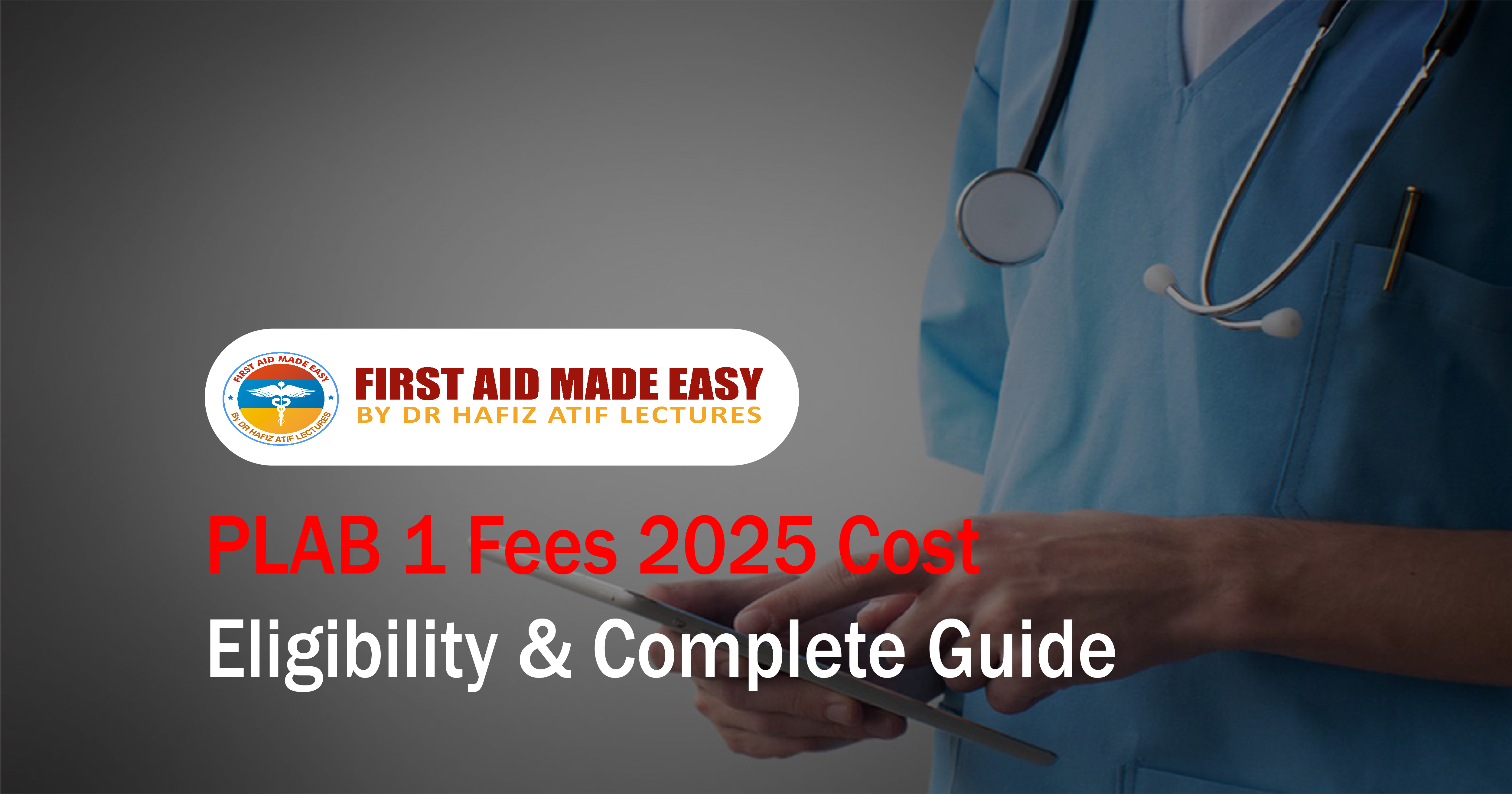 PLAB 1 Fees 2025 Cost Eligibility & Complete Guide