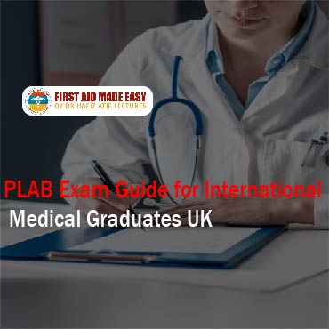 PLAB Exam Guide for International Medical Graduates UK