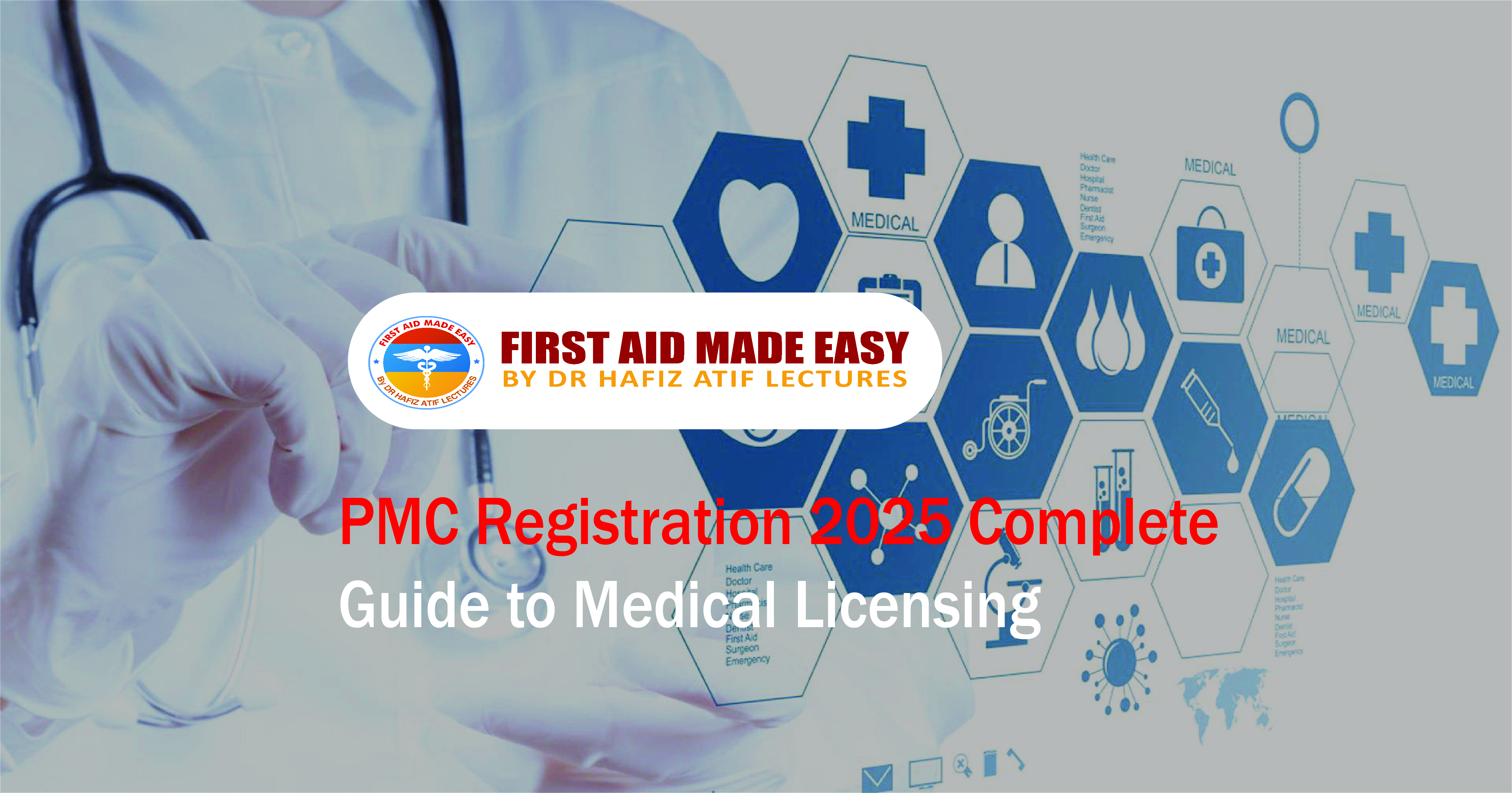 PMC Registration 2025 Complete Guide to Medical Licensing