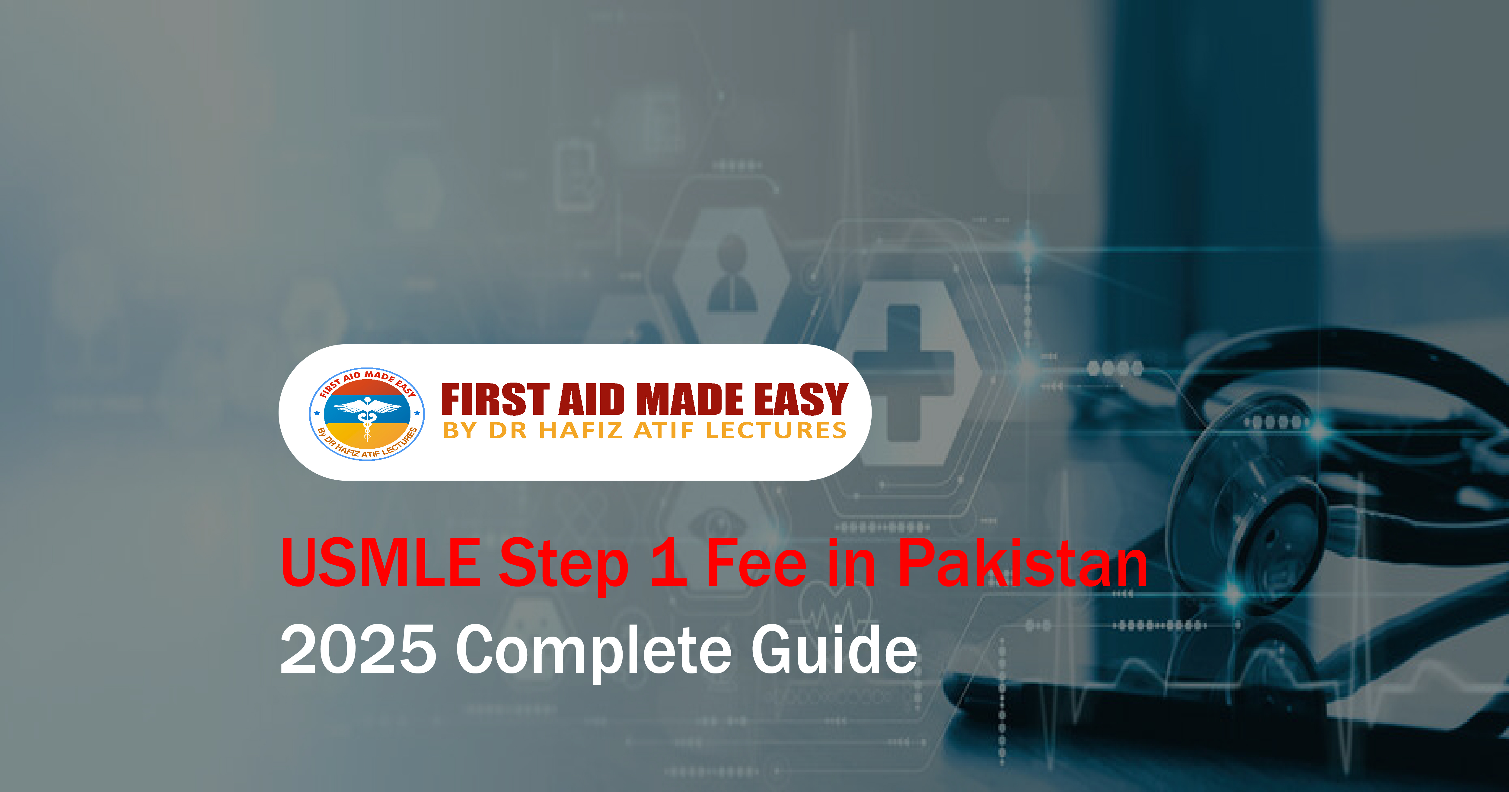 USMLE Step 1 Fee in Pakistan 2025 Complete Guide