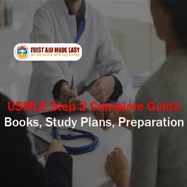 USMLE Step 2 Complete Guide Books, Study Plans, Preparation