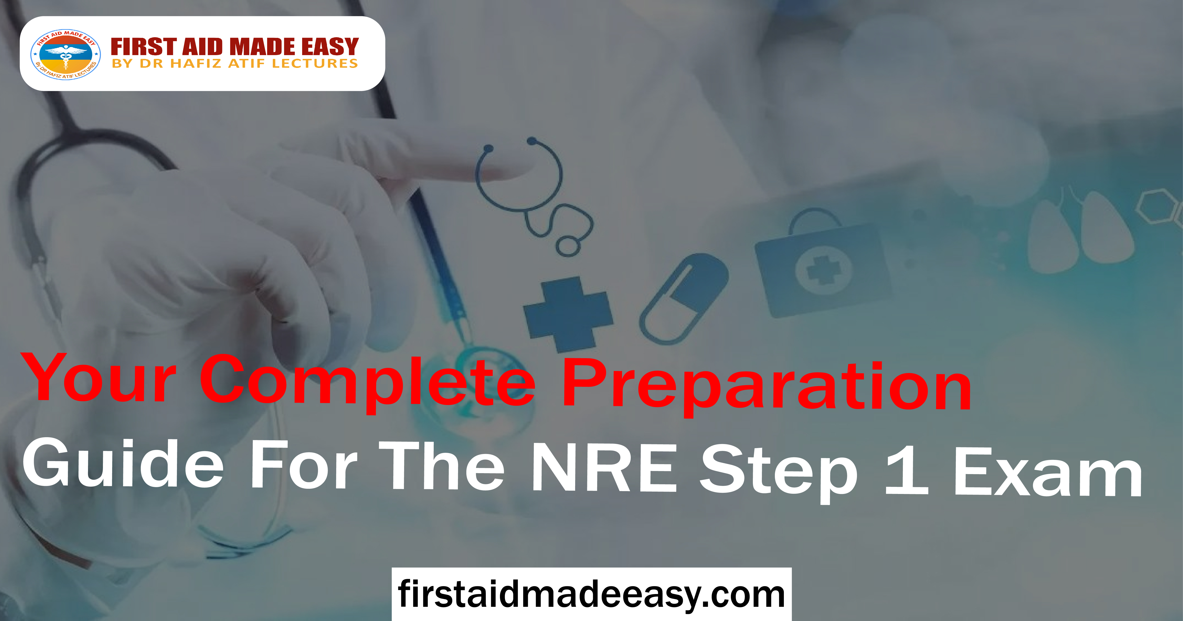  Your Complete Preparation Guide For The NRE Step 1 Exam